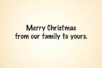 Merry Christmas from our family to yours